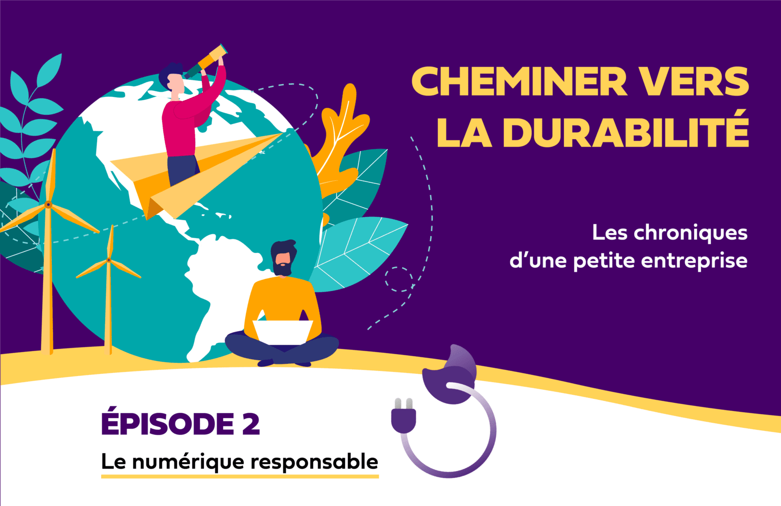 Cheminer vers la durabilité, Episode 2, Le numérique responsable, eSkills